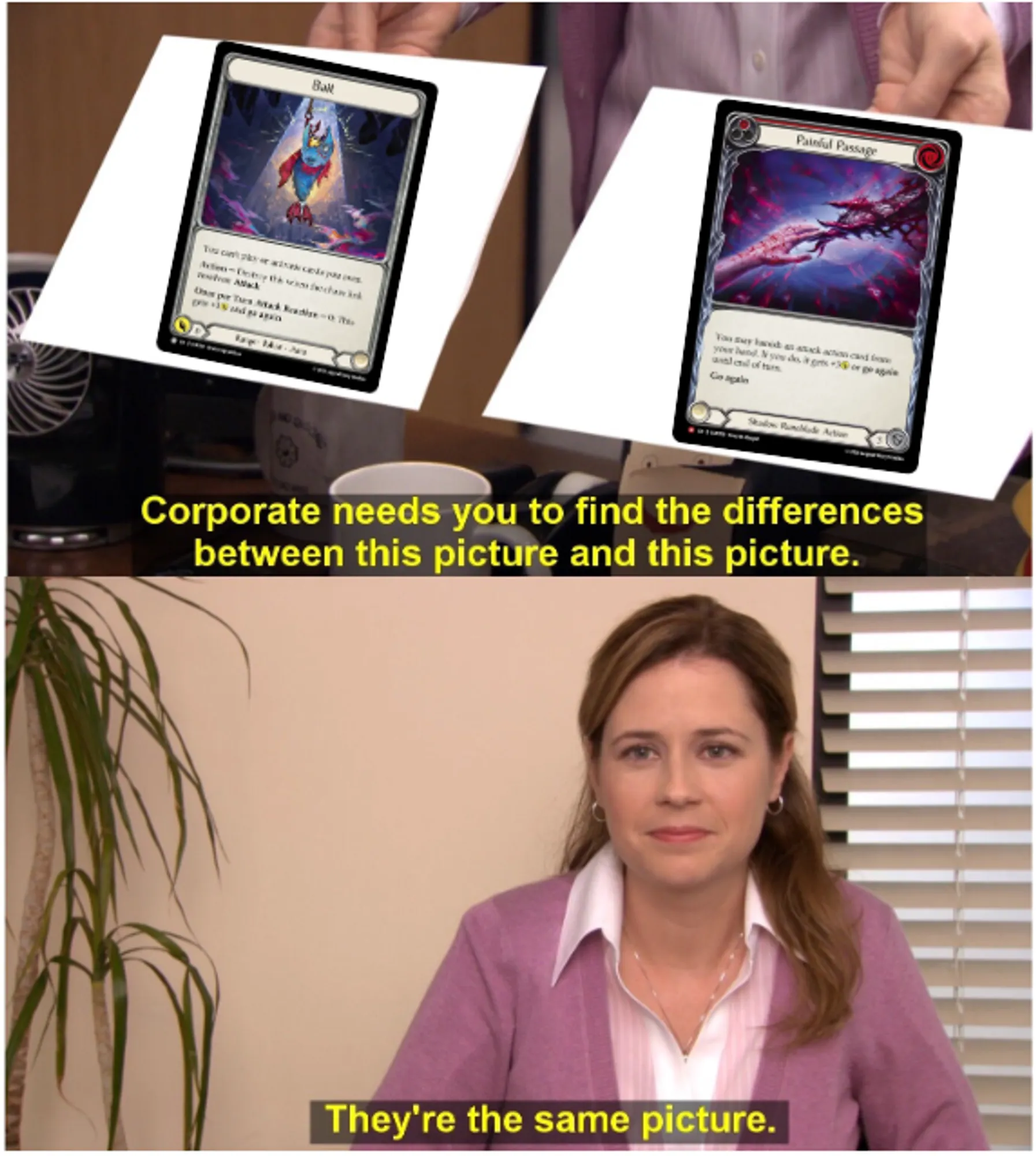 popular "The Office" meme of Pam showing two things that are identical but asking someone else to tell the difference: the two pictures are of a "Bait" token and Painful Passage